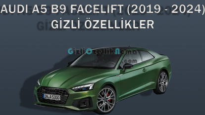 Audi A5 B9 Facelift (2019 - 2024) Gizli Özellikler resmi