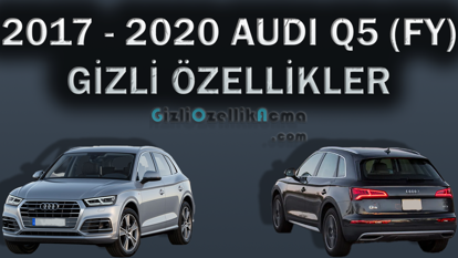 Gizli Özellikler - Audi Q5 FY (2017 - 2021) resmi