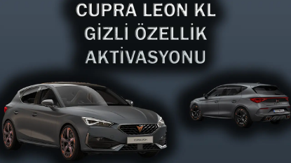 Cupra Leon Gizli Özellik Aktivasyon İşlemi