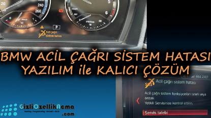 BMW Acil Çağrı Sistem Hatasının Yazılım ile İptal Edilmesi - Kalıcı Çözüm