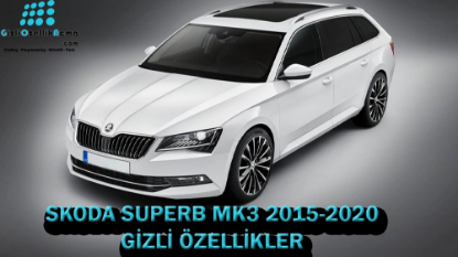 Skoda Superb Gizli Özellikler